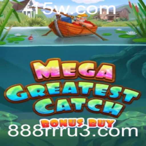 MegaGreatestCatchBonusBuy: Descubra a Nova Sensação dos Jogos com a Palavra-Chave 888RRR